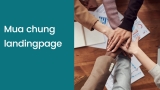 Cách mua chung Landing page chỉ 490k/ năm. Giá rẻ – uy tín – tiết kiệm nhất 2023